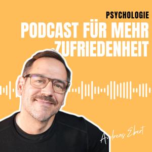 Psychologie für mehr Zufriedenheit - Andreas Ebert