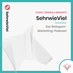 SehrwieViel – Der Reitsport-Marketing-Podcast