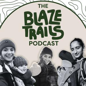 The Blaze Trails Podcast