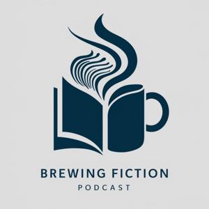 The Brewing Fiction Podcast