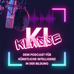Klasse KI - Dein Podcast für Künstliche Intelligenz in der Bildung