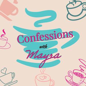 Confessions with Mayra
