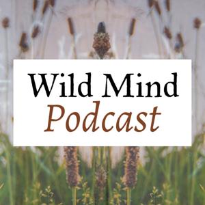 Wild Mind Podcast