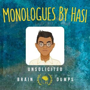 Monologues By Hasi