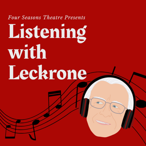 Listening with Leckrone by Four Seasons Theatre