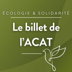 Le billet de l'ACAT