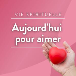 Aujourd'hui pour aimer