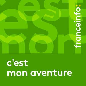 C'est mon aventure