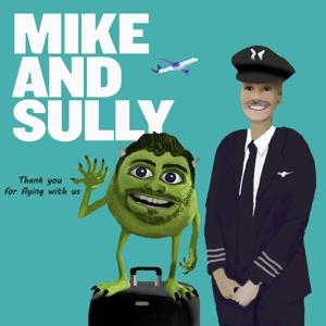Mike & Sully
