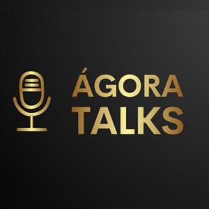 Ágora Talks Podcast