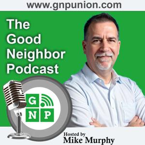 Good Neighbor Podcast: Union