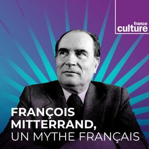 François Mitterrand, un mythe français - Grande Traversée