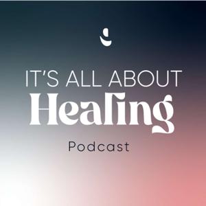 It's All About Healing