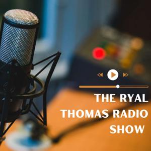 Ryal Thomas Radio Show