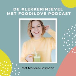 Echt lekker in je vel met Foodilove