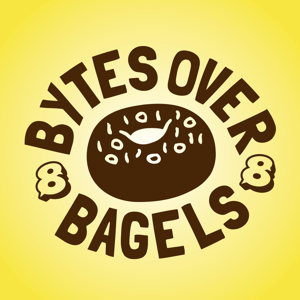 Bytes Over Bagels