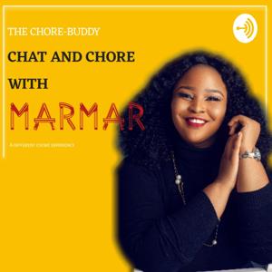 Chat& Chore With Marmar