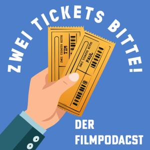 Zwei Tickets Bitte! | Der Filmpodcast