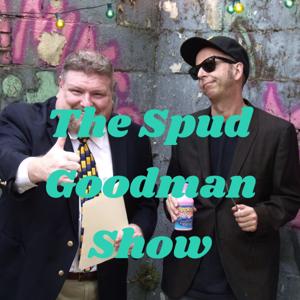 The Spud Goodman Show