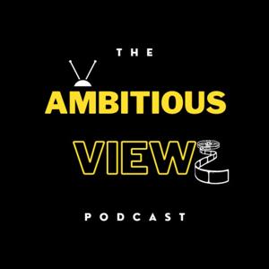 Ambitious Viewz Podcast