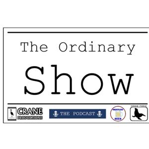 The Ordinary Show - PODCAST