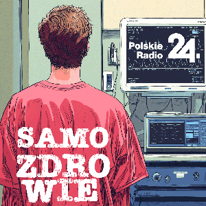 Samo zdrowie by Polskie Radio S.A.