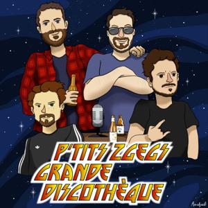 P'tits Zgegs, Grande Discothèque