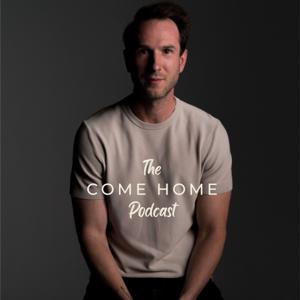 The Come Home Podcast