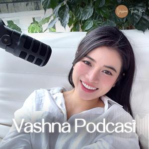 Vashna Podcast