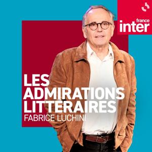Les admirations litteraires de Fabrice Luchini by France Inter