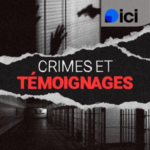 Crimes et témoignages by ici