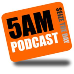 5AM Podcast