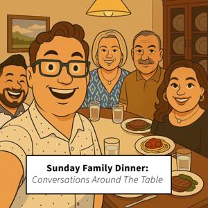 Sunday Family Dinner: Conversations around the Table