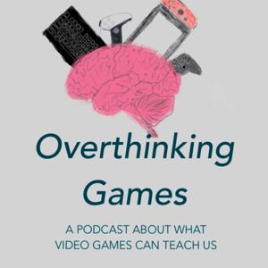 Overthinking Games