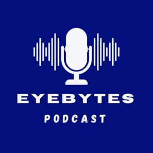 eyeBytes Podcast