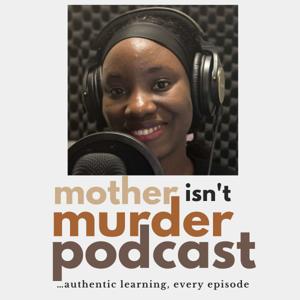 Mother isn't Murder