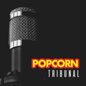 Popcorn Tribunal - A Film Review Podcast