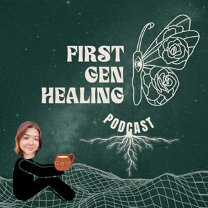 First Gen Healing - Latinx Healing and Awakening Journeys