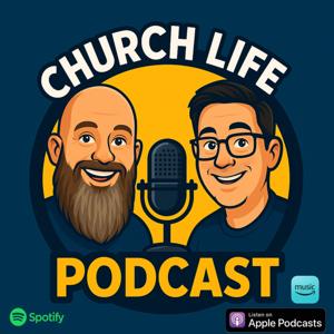 ChurchLife Podcast