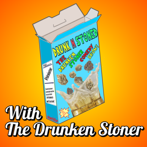 The Drunken Stoner Comedy Show
