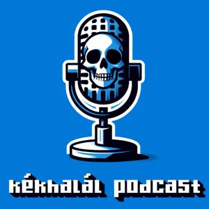 Kékhalál Podcast