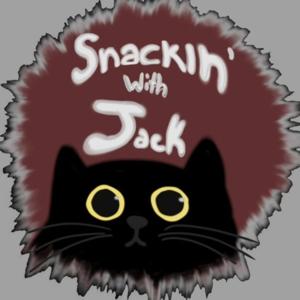 The Snackin' With Jack Podcast
