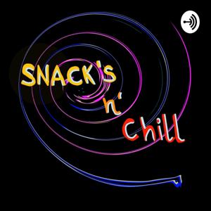 Snack‘s n‘ Chill