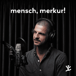 mensch, merkur!