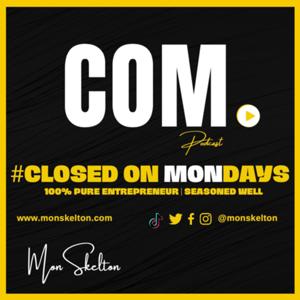 Closed On Mondays