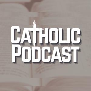 Catholic Podcast