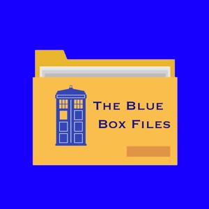 The Blue Box Files : A Doctor Who Podcast by Tom Mason