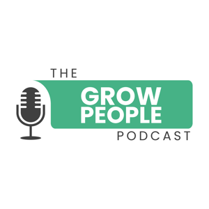 The GROW PEOPLE Podcast