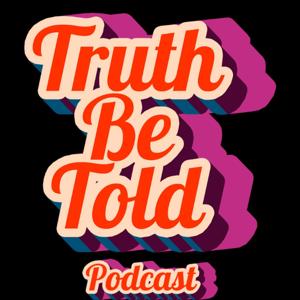 Truth Be Told Podcast