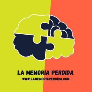 LA MEMORIA PERDIDA by LA MEMORIA PERDIDA